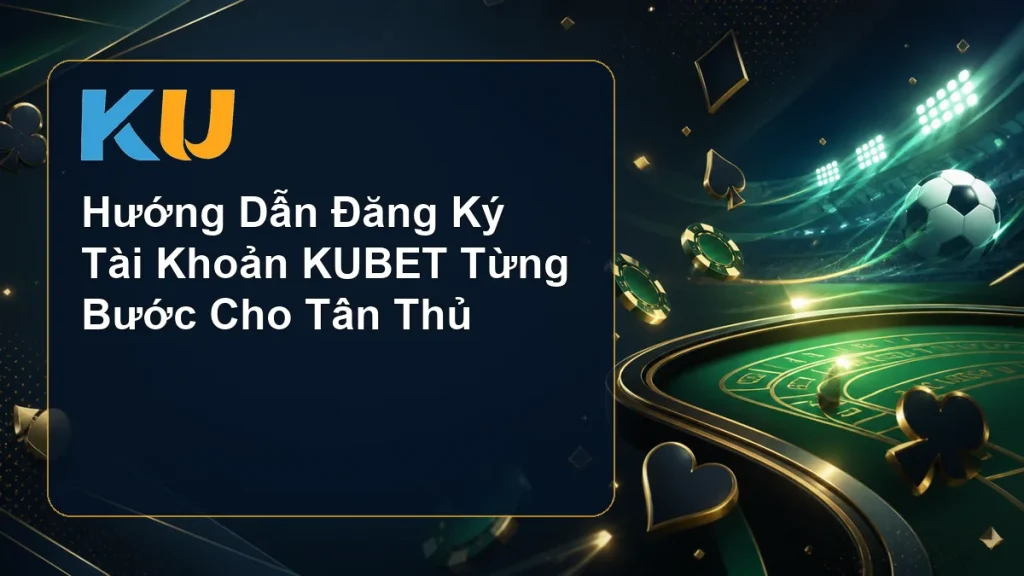 Hướng Dẫn Đăng Ký Tài Khoản KUBET Từng Bước Cho Tân Thủ - hình đại diện KU 70